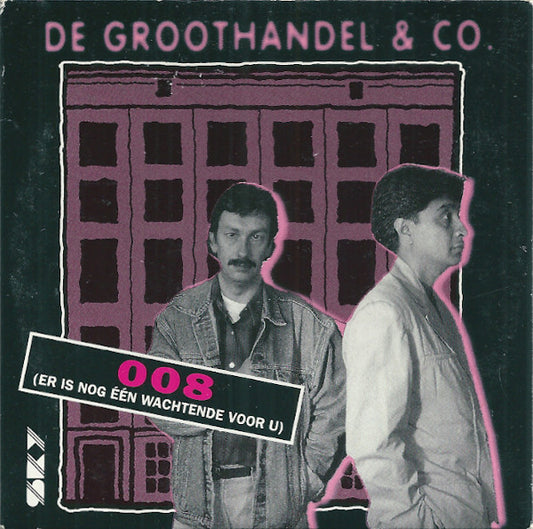 De Groothandel : 008 (Er Is Nog Eén Wachtende Voor U) (CD, Single)