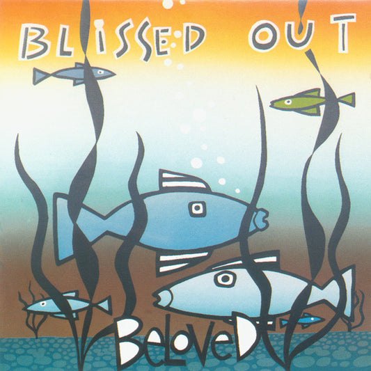 The Beloved : Blissed Out (CD, Album, Comp)
