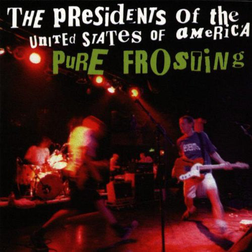 The Presidents Of The United States Of America : Pure Frosting (CD, Comp)