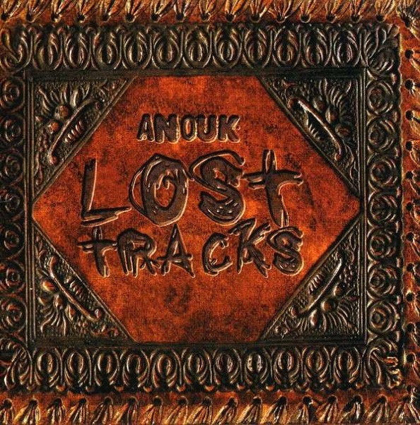 Anouk : Lost Tracks (CD, Album, Comp, RE)