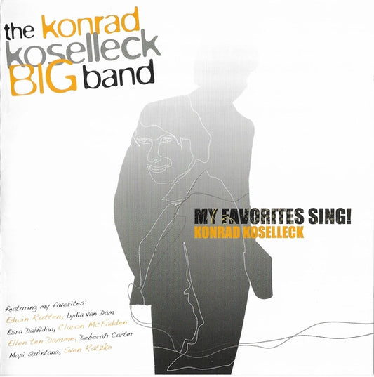 The Konrad Koselleck Big Band : My Favorites Sing! (CD, Album)