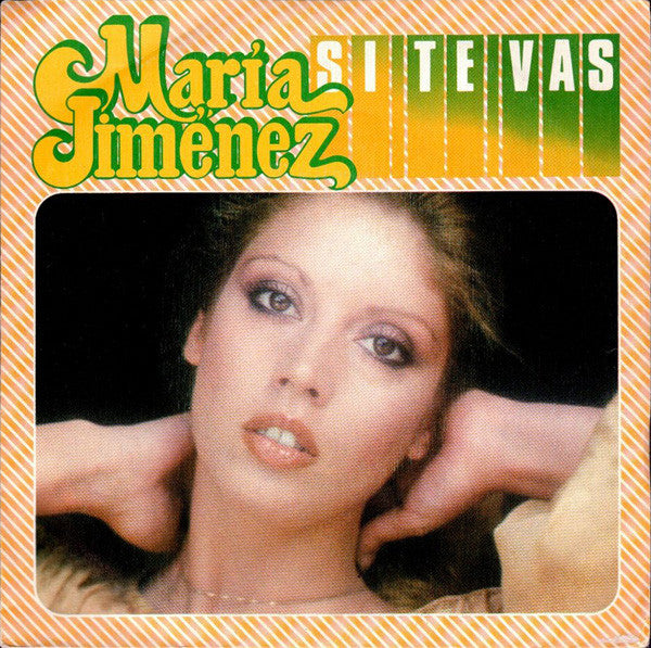 María Jiménez : Si Te Vas (7", Single)