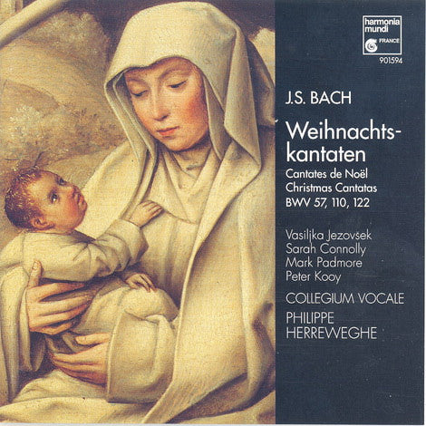 Johann Sebastian Bach / Vasijlka Jezovšek, Sarah Connolly, Mark Padmore, Peter Kooij, Collegium Vocale, Philippe Herreweghe : Weihnachtskantaten Cantates De Noël Christmas Cantatas BWV 57, 110, 122 (CD, Album)