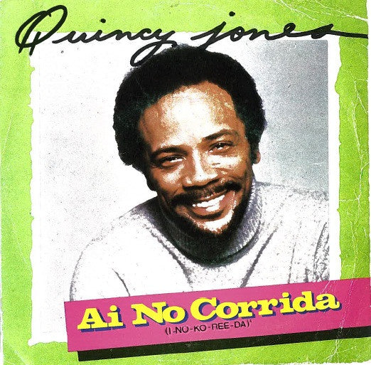 Quincy Jones : Ai No Corrida (7")
