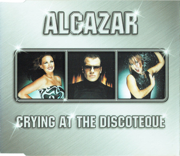 Alcazar : Crying At The Discoteque (CD, Single)