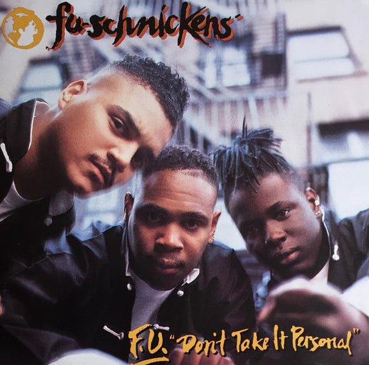 Fu-Schnickens : F.U. "Don't Take It Personal" (CD, Album)