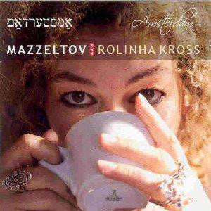 Mazzeltov, Rolinha Kross : Amsterdam (CD, Album)