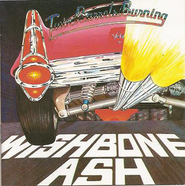 Wishbone Ash : Twin Barrels Burning (CD, Album, RE)