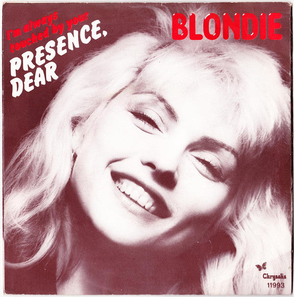 Blondie : I'm Always Touched By Your Presence, Dear (7", Single)