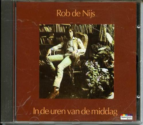 Rob de Nijs : In De Uren Van De Middag (CD, Album, RE, RM)