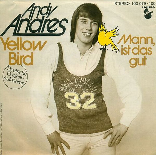 Andy Andres : Yellow Bird  (7", Single)