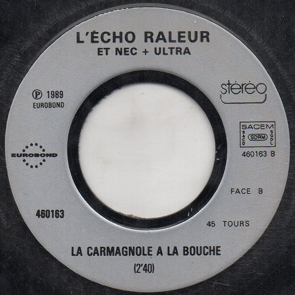 L'Echo Râleur : La Carmagnole (7", Single)