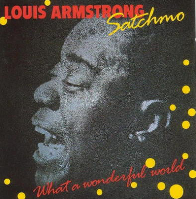 Louis Armstrong : Satchmo - What A Wonderful World (CD, Comp)