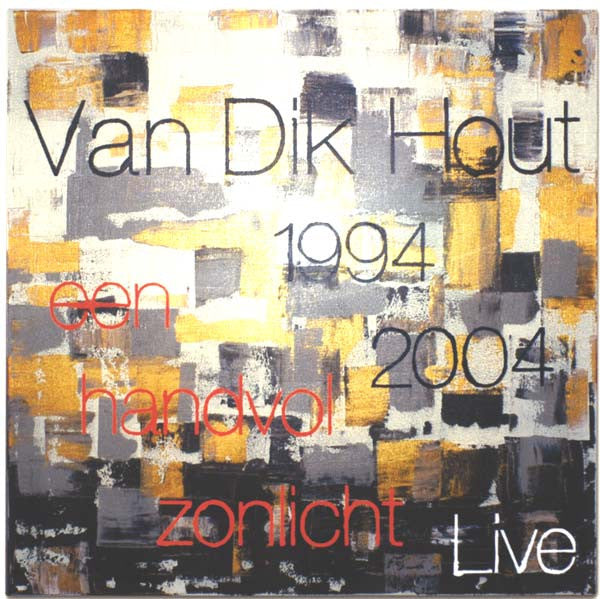 Van Dik Hout : Een Handvol Zonlicht (CD + DVD)