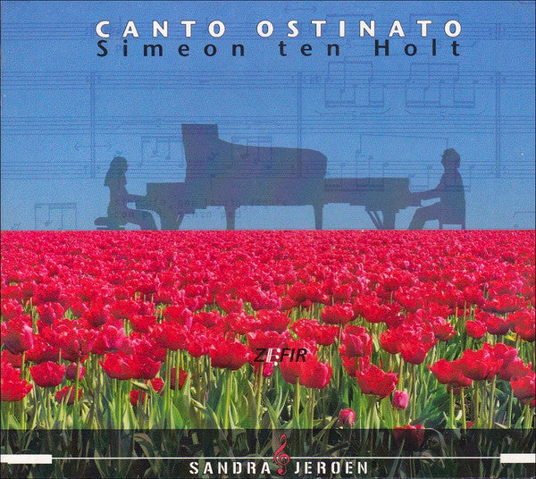 Simeon Ten Holt - Piano Duo Sandra & Jeroen Van Veen : Canto Ostinato (CD, Album, Dig)