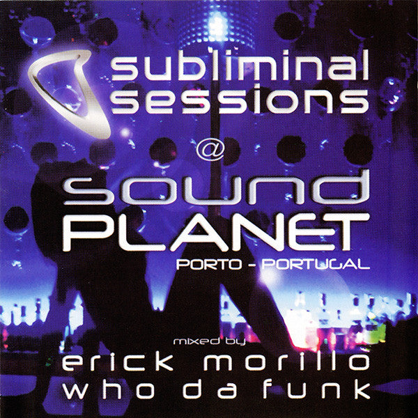 Various : Subliminal Sessions @ Sound Planet (2xCD, Mixed)