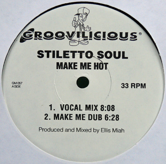 Stiletto Soul : Make Me Hot (12")