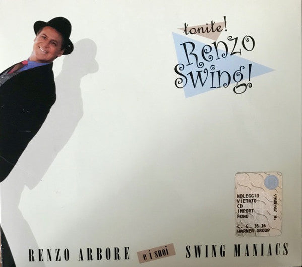 Renzo Arbore E I Suoi Swing Maniacs : Tonite! Renzo Swing! (CD, Album, Dig)
