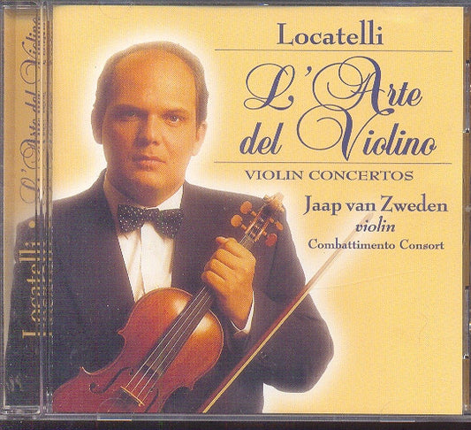 Pietro Antonio Locatelli / Jaap Van Zweden, Combattimento Consort Amsterdam : L'Arte Del Violino - Violin Concertos (CD, Album, RE)