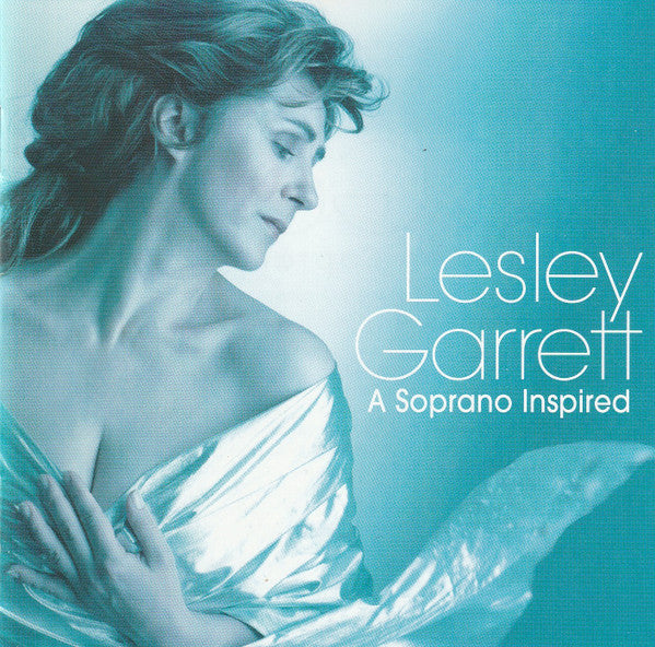 Lesley Garrett : A Soprano Inspired (CD, Album)