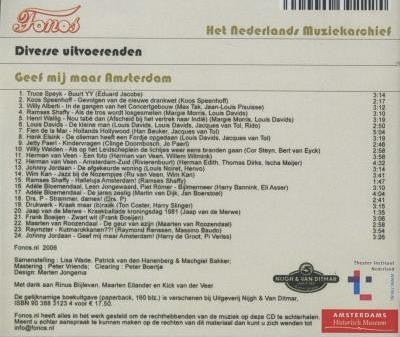 Various : Geef Mij Maar Amsterdam - De Gezongen Geschiedenis Van Amsterdam (Vanaf 1900) (CDr, Comp)