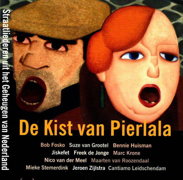 Various : De Kist Van Pierlala - Straatliederen Uit Het Geheugen Van Nederland (CD, Jew)