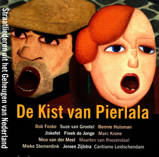 Various : De Kist Van Pierlala - Straatliederen Uit Het Geheugen Van Nederland (CD, Jew)