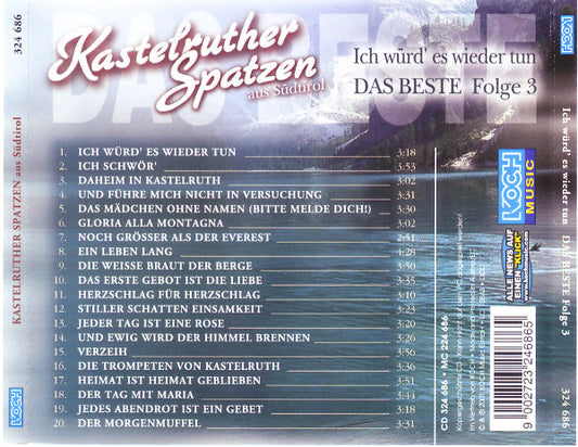 Kastelruther Spatzen : Ich Würd' Es Wieder Tun - Das Beste Folge 3 (CD, Comp)