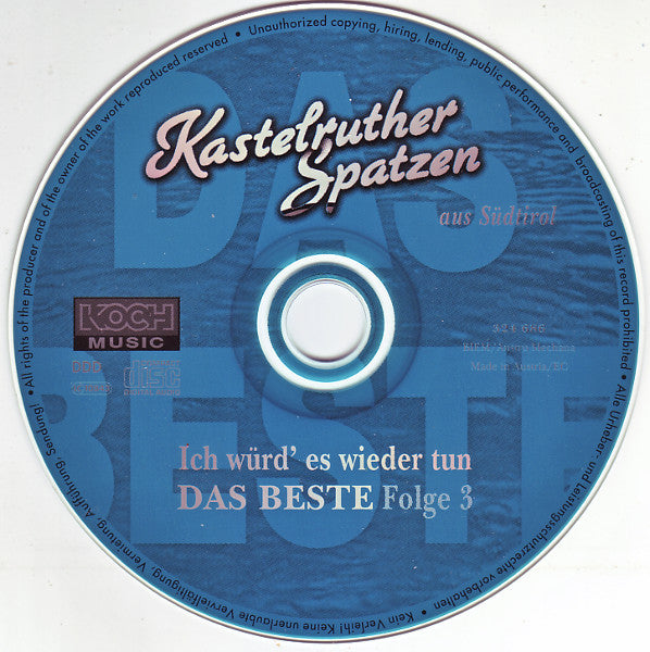 Kastelruther Spatzen : Ich Würd' Es Wieder Tun - Das Beste Folge 3 (CD, Comp)