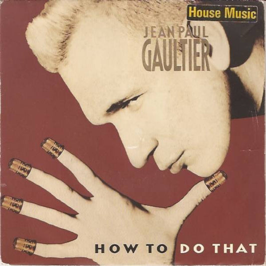Jean Paul Gaultier : How To Do That (7", S/Sided, Etch)