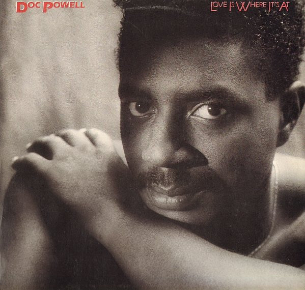 Doc Powell : Love Is Where It's At (LP, Album)