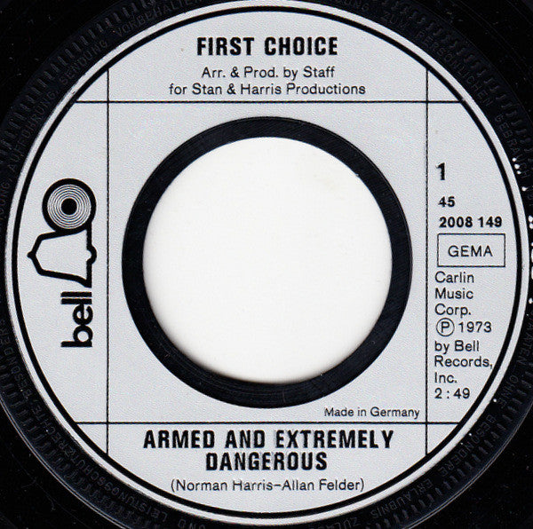 First Choice : Armed And Extremely Dangerous (7", Single)