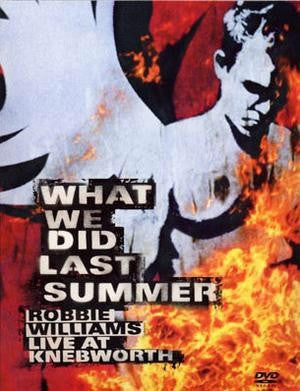 Robbie Williams : What We Did Last Summer (Live At Knebworth) (2xDVD)