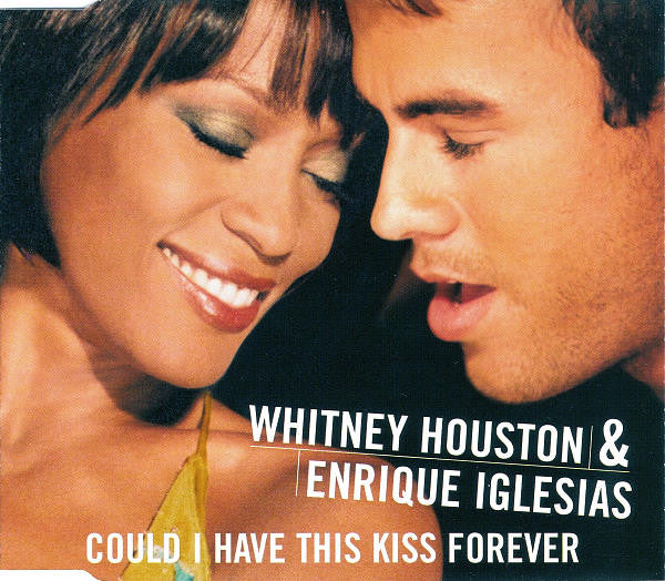 Whitney Houston & Enrique Iglesias : Could I Have This Kiss Forever (CD, Maxi)
