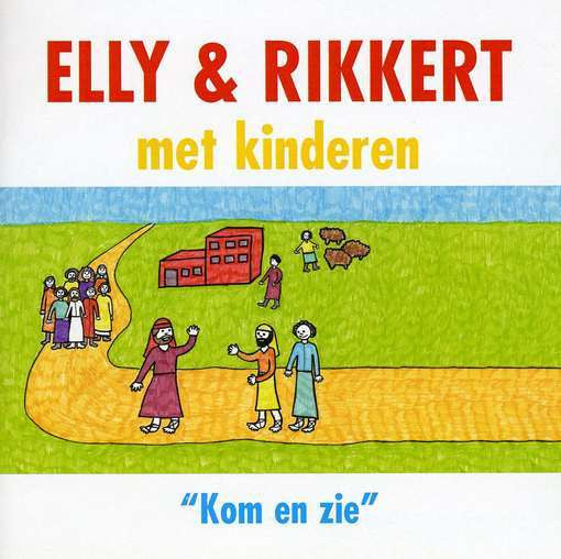 Elly & Rikkert : Kom En Zie (CD, Album, RE)