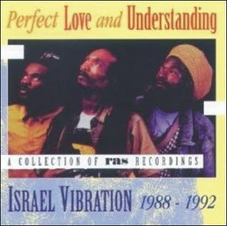 Israel Vibration : Perfect Love And Understanding (CD, Comp)
