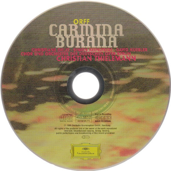 Carl Orff, Christiane Oelze · David Kuebler · Simon Keenlyside, Chor der Deutschen Oper Berlin Und Orchester Der Deutschen Oper Berlin, Christian Thielemann : Carmina Burana (CD, Album)