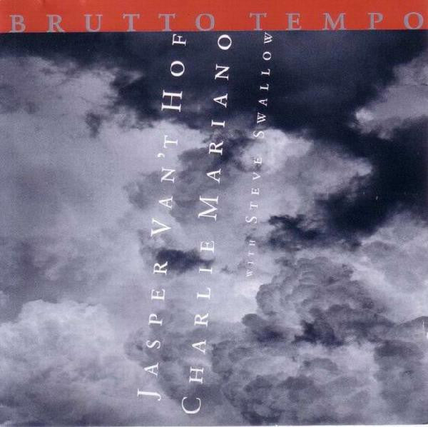 Jasper Van't Hof, Charlie Mariano With Steve Swallow : Brutto Tempo (CD, Album)