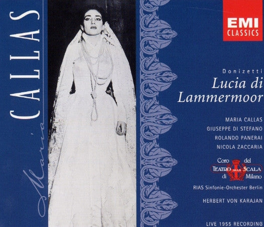 Gaetano Donizetti, Maria Callas, Giuseppe di Stefano, Rolando Panerai, Nicola Zaccaria, Coro Del Teatro Alla Scala, RIAS Symphonie-Orchester Berlin, Herbert von Karajan : Lucia Di Lammermoor - Live 1955 Recording (2xCD, Mono, RE, RM + Box, Sli)