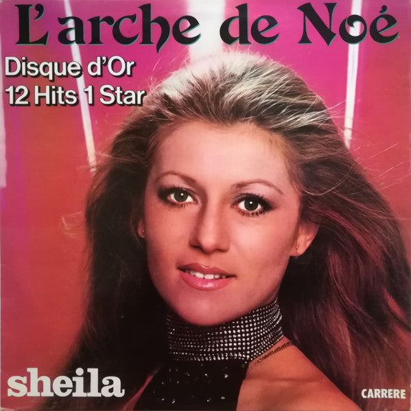 Sheila (5) : L'Arche De Noé (Disque D'Or - 12 Hits 1 Star) (LP, Comp)