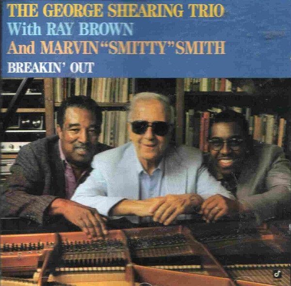 George Shearing Trio With Ray Brown And Marvin "Smitty" Smith : Breakin' Out (CD, Album)