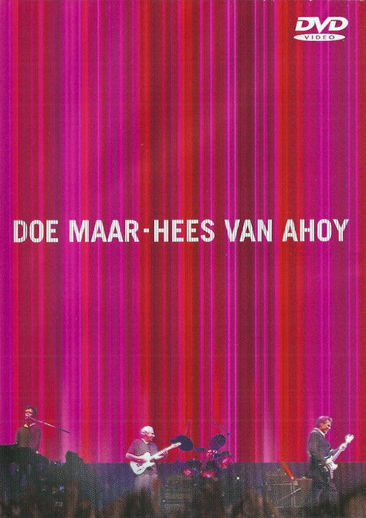 Doe Maar : Hees Van Ahoy (DVD-V, Album, RE)