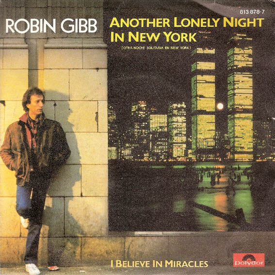 Robin Gibb : Another Lonely Night In New York = Otra Noche Solitaria En Nueva York (7", Single)