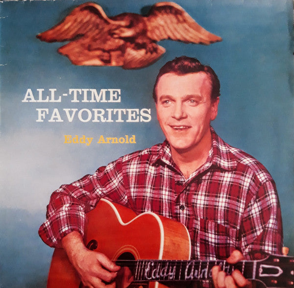 Eddy Arnold : All-Time Favorites (LP, Mono, RE)