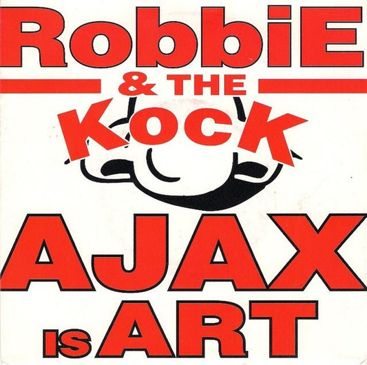 Robbie & The Kock : Ajax Is Art (7")