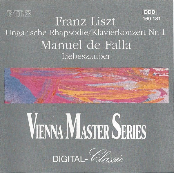 Franz Liszt / Manuel De Falla : Ungarische Rhapsodie / Klavierkonzert Nr. 1 / Liebeszauber (CD, Comp)