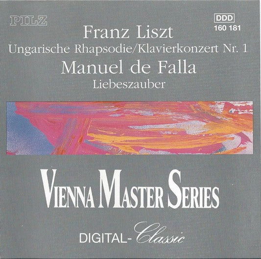 Franz Liszt / Manuel De Falla : Ungarische Rhapsodie / Klavierkonzert Nr. 1 / Liebeszauber (CD, Comp)