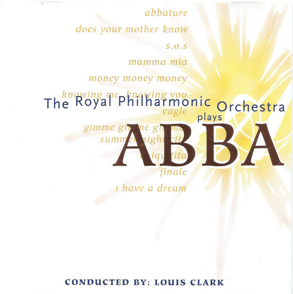 Royal Philharmonic Orchestra Conducted By: Louis Clark : Plays ABBA (CD, Comp)