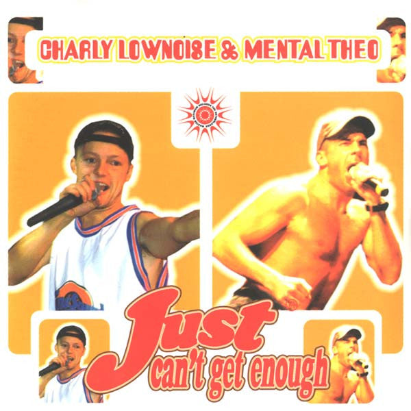 Charly Lownoise & Mental Theo : Just Can't Get Enough (CD, Maxi)