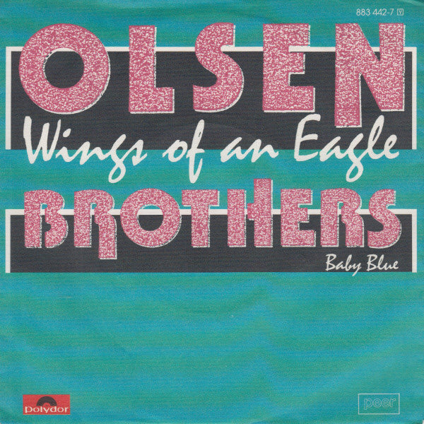 Olsen Brothers : Wings Of An Eagle (7", Single)